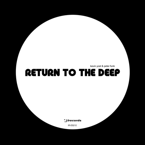 Kevin Yost, Peter Funk - Return To The Deep 22 [IRECEPIRECES212D1TRSPDBP] AIFF